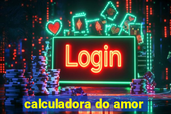 calculadora do amor